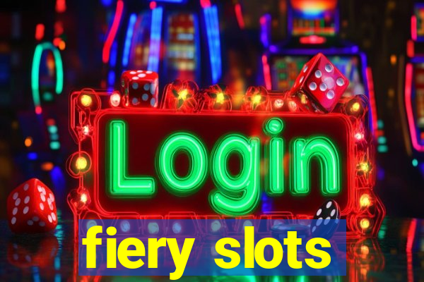 fiery slots